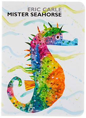 Mister Seahorse: Board Book (World Of Eric Carle)