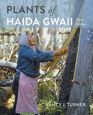 Plants Of Haida Gwaii: Third Edition