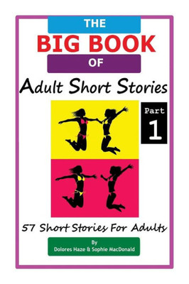 The BIG BOOK of Adult Short Stories: 57 Short Stories for Adults