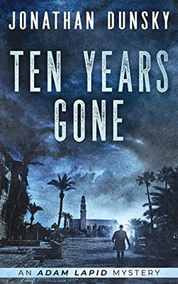 Ten Years Gone (Adam Lapid Mysteries) - 9789657795071