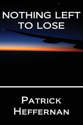 Nothing Left to Lose