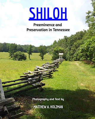Shiloh: Preeminence and Preservation in Tennessee