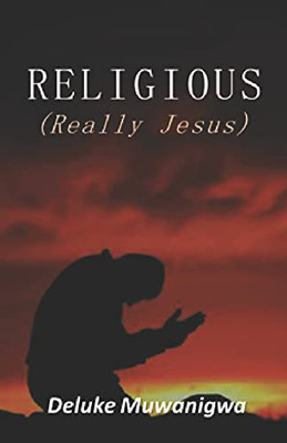 Religious (Really Jesus)