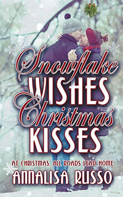 Snowflake Wishes, Christmas Kisses (3) (Green Earth Christmas)