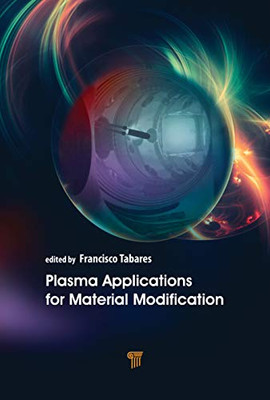 Plasma Applications For Material Modification: From Microelectronics To Biological Materials