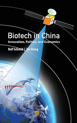 Biotech In China: Innovation, Politics, And Economics