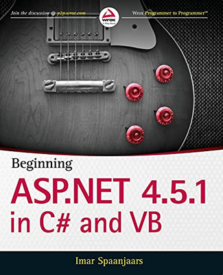 Beginning Asp.Net 4.5.1: In C# And Vb (Wrox Programmer To Programmer)