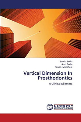 Vertical Dimension In Prosthodontics: A Clinical Dilemma