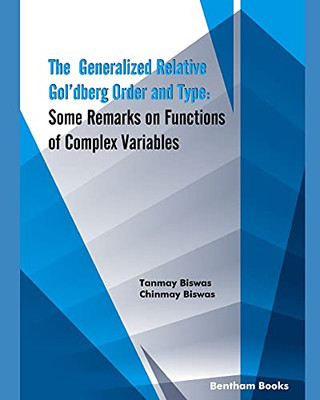 The Generalized Relative Gol?çÿdberg Order And Type: Some Remarks On Functions Of Complex Variables