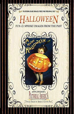 Halloween (Pic Am-Old): Vintage Images Of America'S Living Past (Pictorial America)