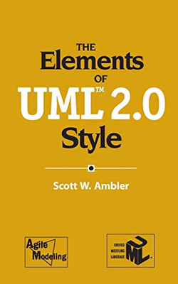 The Elements of UML(TM) 2.0 Style