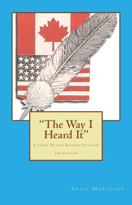 ""The Way I Heard It"": A Three Nation Reading Vacation