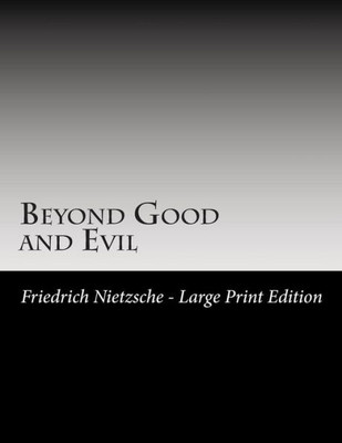 Beyond Good and Evil: Large Print Large Print