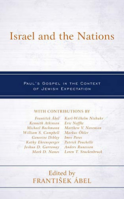 Israel And The Nations: Paul'S Gospel In The Context Of Jewish Expectation