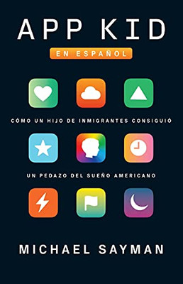 App Kid (Spanish-Language Edition) (Spanish Edition)