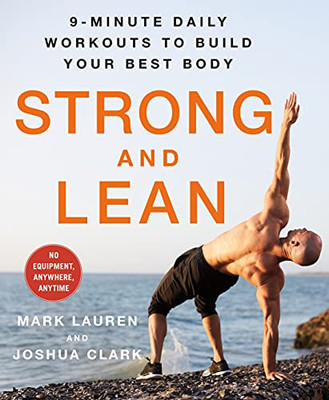Strong And Lean: 9-Minute Daily Workouts To Build Your Best Body: No Equipment, Anywhere, Anytime