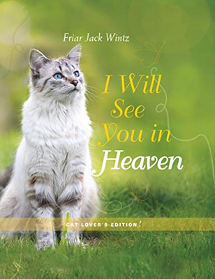 I Will See You In Heaven (Cat Lover'S Edition)