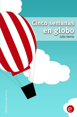 Cinco semanas en globo