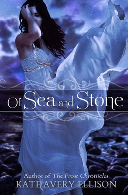 Of Sea and Stone
