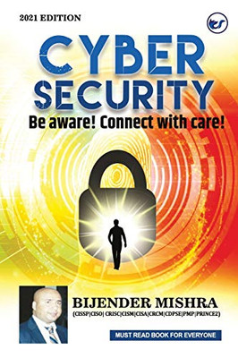 Cyber Security: Be Aware! Connect With Care!