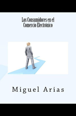 Los Consumidores en el Comercio ElectrÃ³nico