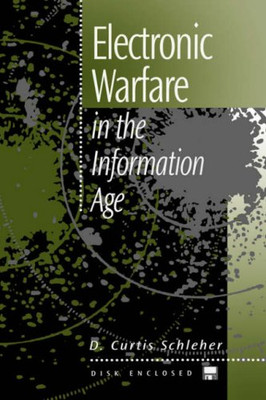 Electronic Warfare In The Information Age (Artech House Radar Library (Hardcover))