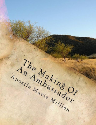 The Making Of An Ambassador: Ambassador Manual