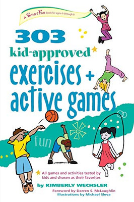 303 Kid-Approved Exercises And Active Games (Smartfun Activity Books)