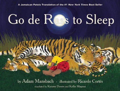 Go De Rass To Sleep: (A Jamaican Translation)