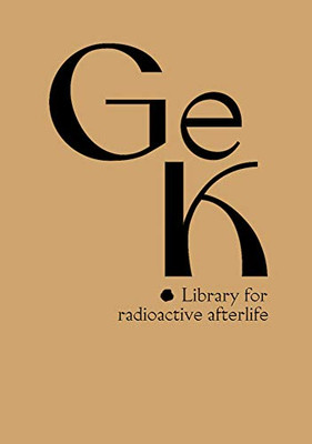 Susanne Kriemann: Ge(Ssenwiese), K(Anigsberg): Library For Radioactive Afterlife
