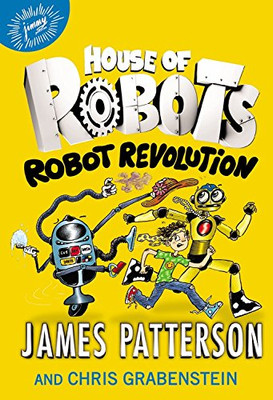House Of Robots: Robot Revolution (House Of Robots, 3)