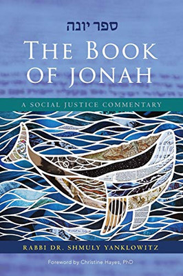 The Book Of Jonah: A Social Justice Commentary