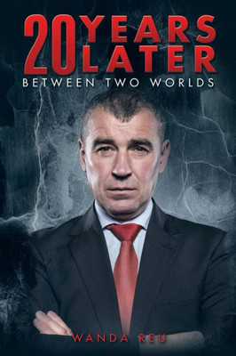 20 Years Later: Between Two Worlds