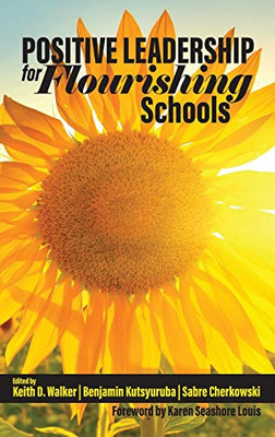 Positive Leadership For Flourishing Schools - Hardcover