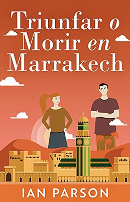 Triunfar O Morir En Marrakech (Spanish Edition) - 9784867523773