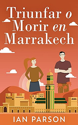 Triunfar O Morir En Marrakech (Spanish Edition) - 9784867523797