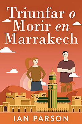 Triunfar O Morir En Marrakech (Spanish Edition) - 9784867523803