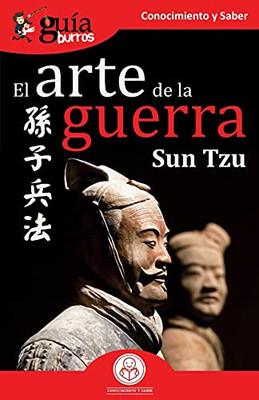Gu?¡Aburros: El Arte De La Guerra (Spanish Edition)