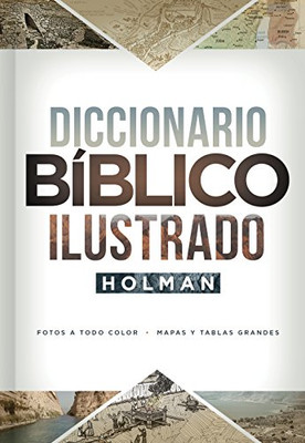 Diccionario Bã­Blico Ilustrado Holman (Spanish Edition)