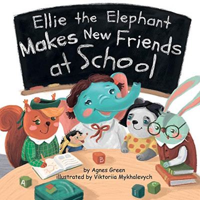 Ellie the Elephant Makes New Friends at School