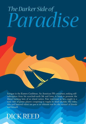 The Darker Side of Paradise