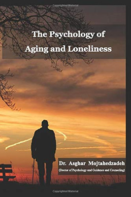 The Psychology of Aging and Loneliness