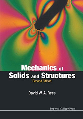 Mechanics Of Solids And Structures: Second Edition