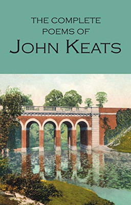 The Works Of John Keats (Wordsworth Poetry Library)