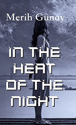 In The Heat Of The Night - Hardcover