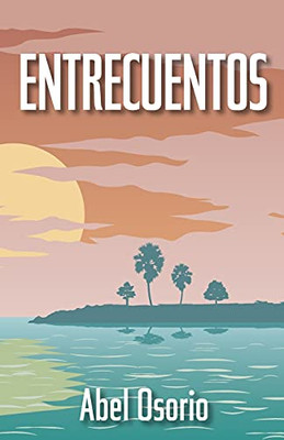 Entrecuentos (Spanish Edition)