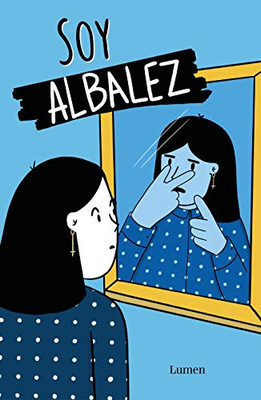 Soy Albalez / I Am Albalez (Spanish Edition)