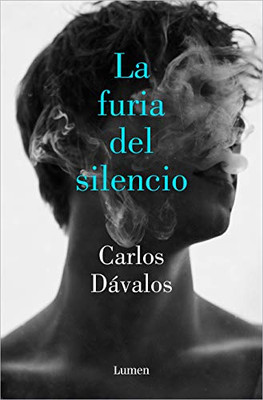 La Furia Del Silencio / The Fury Of Silence (Spanish Edition)
