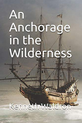 An Anchorage in the Wilderness