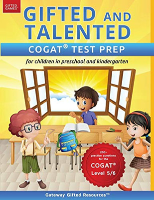 Gifted And Talented Cogat Test Prep: Gifted Test Prep Book For The Cogat; Workbook For Children In Preschool And Kindergarten (Gifted Games)